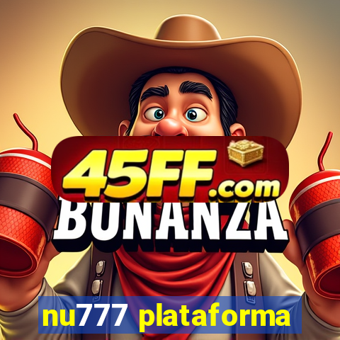 nu777 plataforma